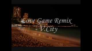 Tyga - Love Game *REMIX* - V.City (Smoking Heights Prod.)