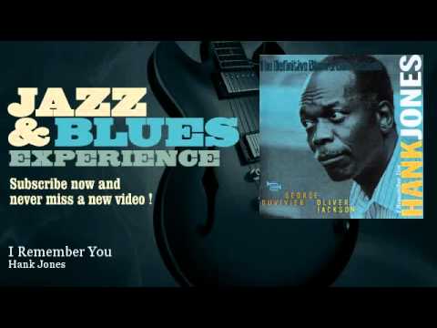 download lagu mp3 mp4 Hank Jones I Remember You, download lagu Hank Jones I Remember You gratis, unduh video klip Hank Jones I Remember You