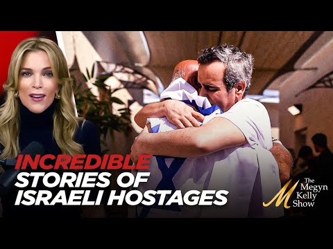 Megyn Kelly Tells Emotional and Incredible Stories of Israeli Hostages FINALLY Released By Hamas