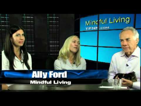 Jan 8th Mindful Living with hosts Ally Ford and Tom O'Brien on TFNN - 2014