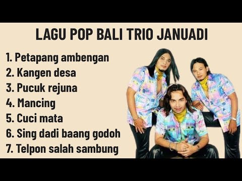 LAGU POP BALI TRIO JANUADI || LAGU POP BALI TERBAIK