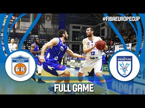 Rilski Sportist (BUL) v Sigal Prishtina (KOS) - Full Game - FIBA Europe Cup 2016/17