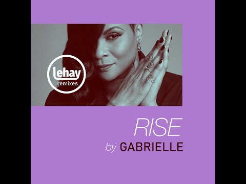 Gabrielle  - Rise (House Remix by Lehay)