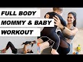 25 MIN BEST FULL BODY WORKOUT WITH BABY Postpartum Mommy Baby Fitness At Home I With Instructions