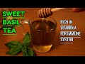 HOW TO MAKE SWEET BASIL TEA AT HOME / TeaTime