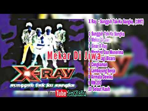X-Ray - Mekar Di Jiwa