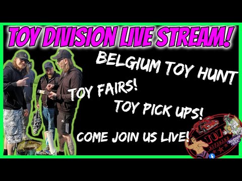 TOY DIVISION LIVE! BELGIUM TOY HUNT, UPCOMING TOY FAIRS AND MORE!