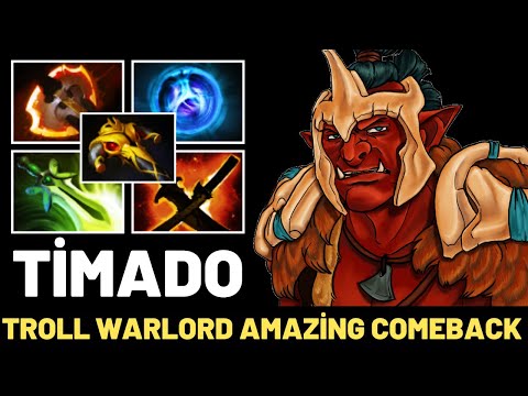 TİMADO Troll Warlord Amazing ComeBack 7.31 Dota 2