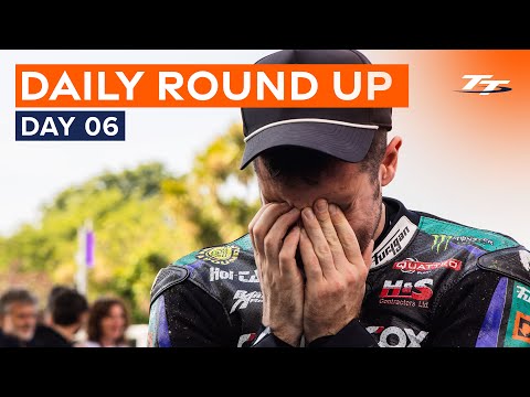 Daily Round Up - Day 6 | 2024 Isle of Man TT Races