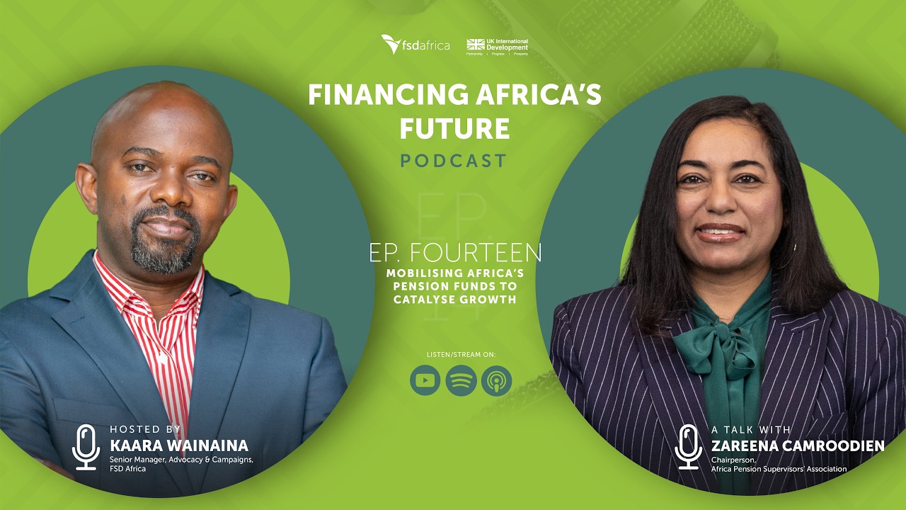 Mobilising Africa’s pension funds to catalyse growth | Financing Africa’s Future