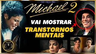 MICHAEL TINHA ESSES TRANSTORNOS - FILME 2 deve MOSTRAR ISSO e MUITO MAIS! (VEJA a LISTA!)
