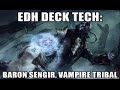 EDH Deck Tech: Baron Sengir 