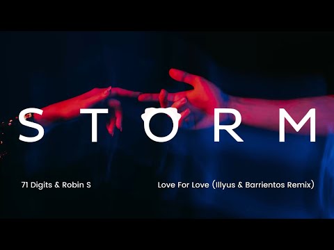 71 Digits & Robin S - Love For Love (Illyus & Barrientos Remix)
