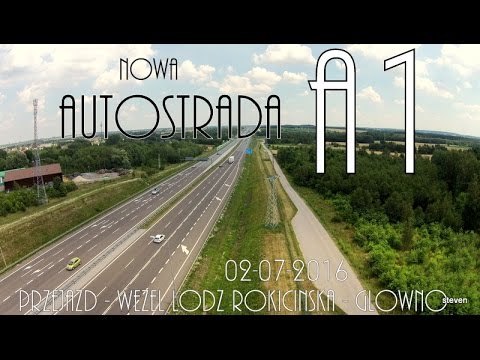 HIGHWAY - Autostrada A-1 - Przejazd Węzeł Łódź Rokicińska - MOP Głowno