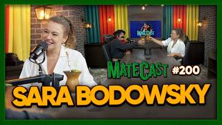 SARA BODOWSKY | MATECAST #200