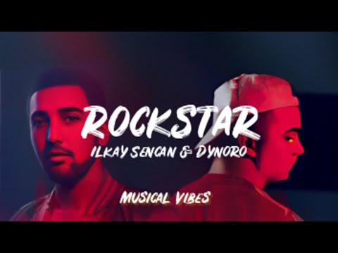 Rockstar - Ilkay Sencan & Dynoro (Lyrical Video)