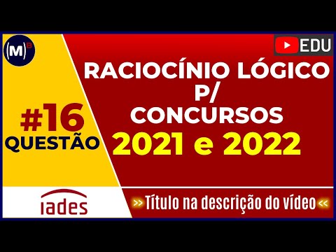 16 - RACIOCÍNIO LÓGICO Matemático EM EXERCÍCIOS para Banca IADES