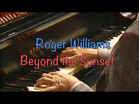 BEYOND THE SUNSET - Roger Williams