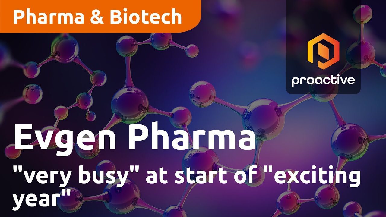Evgen Pharma "very busy" at start of "exciting year"