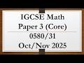 IGCSE Mathematics Paper 3 Core 0580 31 Oct Nov 2025