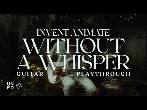 Invent Animate - Without a Whisper [Guitar Playthrough]