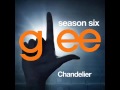 Chandelier (Glee Full Song) 