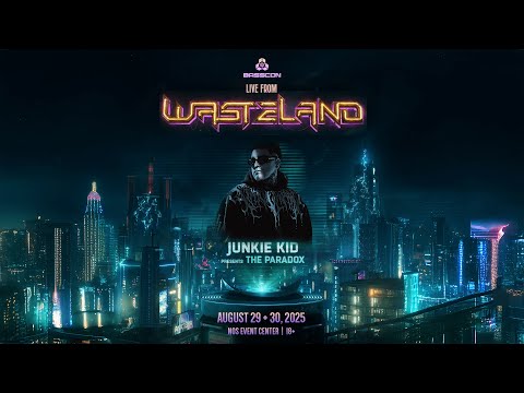 JUNKIE KID  - PRESENTS THE PARADOX - LIVE FROM WASTELAND 2025 (FULL SET) @Insomniac @Basscon