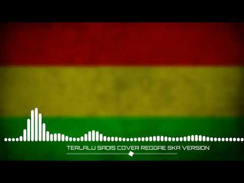 "Terlalu sadis" Ipank,,, Cover,,, Reage Ska..