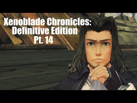 Xenoblade Chronicles: Definitive Edition - Main Story Cutscenes & Fights | Pt. 14