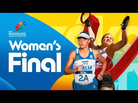 LIVE 🔴 Women's Final – UIPM 2025 Pentathlon Junior World Championships