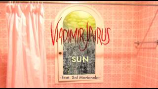 Vladimir Jairus feat. Sol Marianela - Sun (audio)