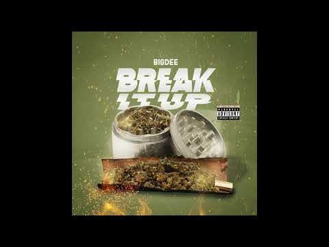 Big-Dee - Break It Up
