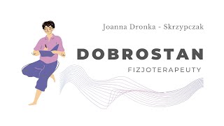 Dobrostan fizjoterapeuty. Joanna Dronka - Skrzypczak