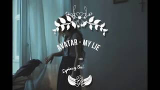 Avatar - My Lie (Lyrics y sub. Español)