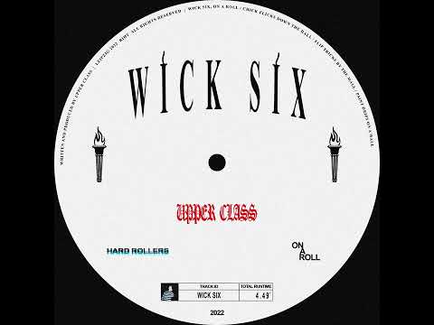UPPER CLASS - WICK SIX
