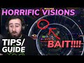 Tips & Guide for Horrific Visions!