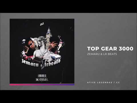 Zemaru & LR Beats - Top Gear 3000