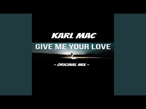 Give Me Your Love