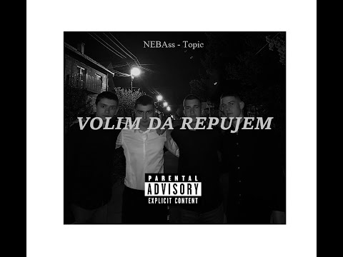 NEBAss - Volim Da Repujem (Official Music Video)