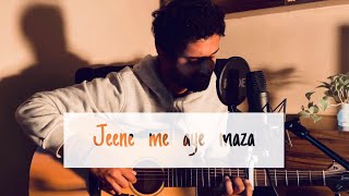 Jeene Mein Aye Maza (Ankur Tewari, Mikey McCleary) - Acoustic Cover
