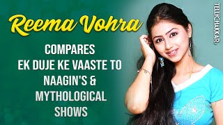 Anjali aka Reema Vohra shares about her role in Ek Duje Ke Vaaste I TellyChakkar I video