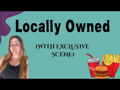 Locally Owned (WITH EXCLUSIVE SCENE)