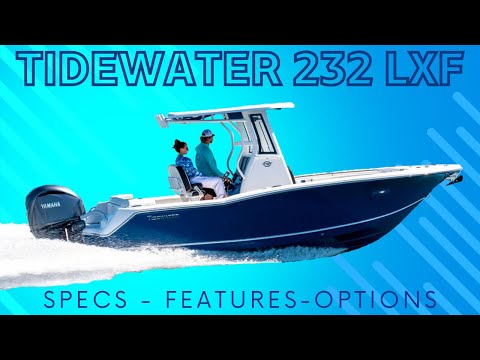 Tidewater Boats 232 LXF Walkthrough Review