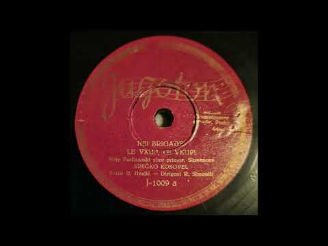 Partizanski Zbor Primorskih Slovencev Srečko Kosovel- Hej Brigade, 1945