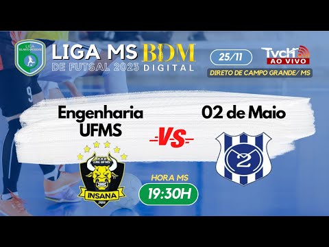 Engenharia UFMS x 02 de Maio | Quarta de final Liga MS BDM Digital de Futsal 2023 - TVCH AO VIVO