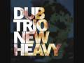 Dub Trio - 06 One Man Tag Crew