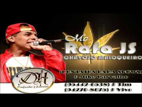 Mc Rafa Js - Chavoso Maloqueiro (Prod. Dj Felipinho GM) 2014