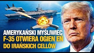 1 minuta temu: Amerykańskie F-35 otworzyły ogień do irańskich celów