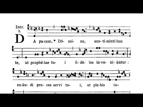 Dominica XVIII post Pentecosten (XVIII Sunday after Pentecost) - Introitus (Da pacem Domine)