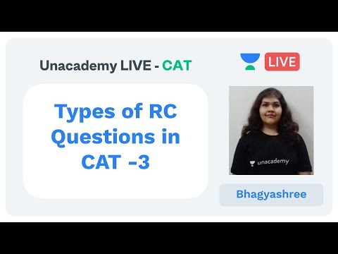 Types of RC Questions in CAT - 3  by Bhagyashree Ghosh